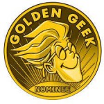 8 Nominations pour les Golden Geek Awards !!